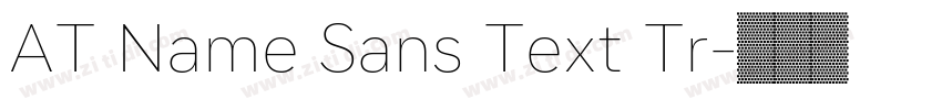 AT Name Sans Text Tr字体转换
